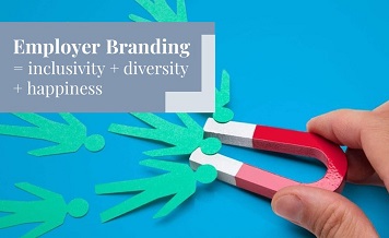 Employer Branding =inclusivity + diversity + happiness